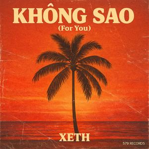 KHÔNG SAO (For You)