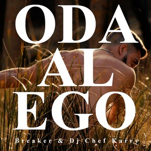 Oda al Ego (feat. DJ Chef Karry)