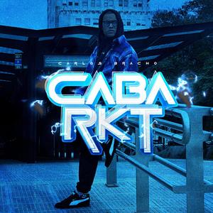 CABA RKT (Explicit)