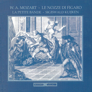 Mozart, W.A.: Nozze Di Figaro (Le) [The Marriage of Figaro] [Opera]