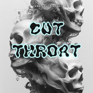 Cut Throat (Explicit)
