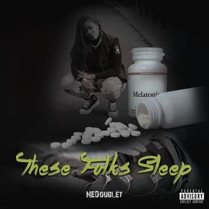 These Folks Sleep (Explicit)