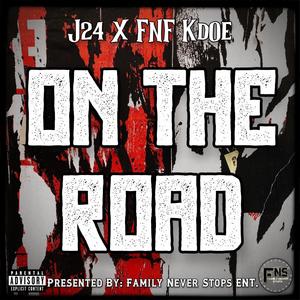 On The Road (feat. FNF Kdoe) [Explicit]