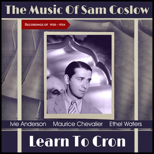 Learn to Croon (Recordings of 1928 - 1934)