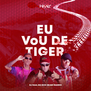 Eu Vou de Tiger (Explicit)