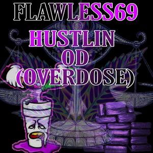 Hustlin od (Explicit)
