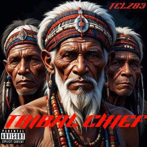 TRIBAL CHIEF (Explicit)