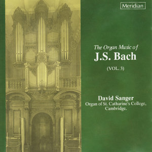 Bach: Organ Works, Vol. 3