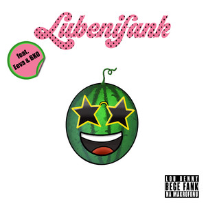 Lubenifank (Svež i ladan) (Explicit)