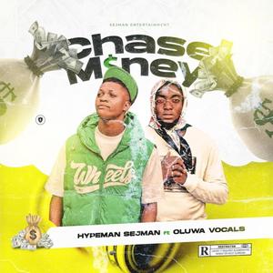 Chase Money (feat. Oluwavocals)