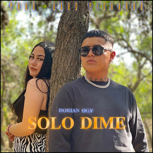 Solo Dime (Explicit)