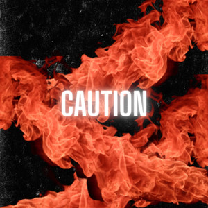 CAUTION