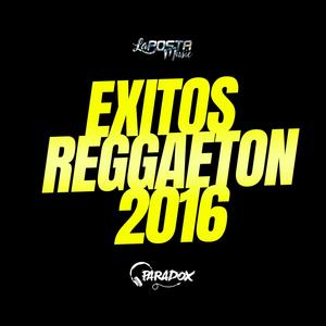 EXITOS REGGAETON 2016 (feat. Dj Paradox RLP)