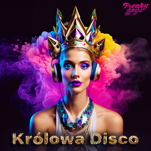 Freaky Boys - Królowa Disco (Radio Edit)