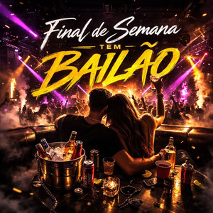 Final De Semana Tem Bailão