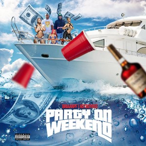 Party on Weekend (feat. Hotboyreg) [Explicit]