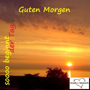 Guten Morgen - Soooo beginnt der Tag