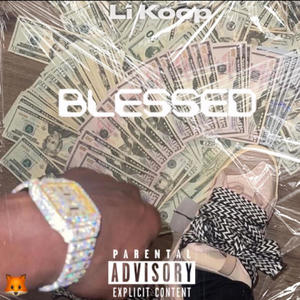 Blessed Freestyle (Explicit)