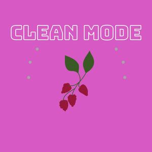 Clean mode