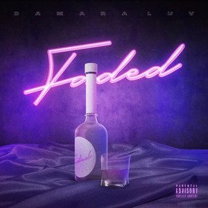 Faded (Explicit)