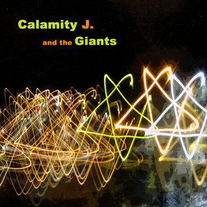 Calamity J And The Giants