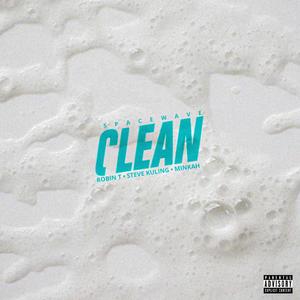Clean (feat. Minkah) [Explicit]