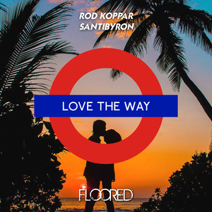 Love the Way (Extended Mix)