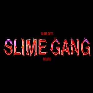 Slime Gang Deluxe (Explicit)