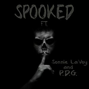 Spooked (feat. P.D.G.) [Explicit]