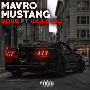 MAVRO MUSTANG (Explicit)