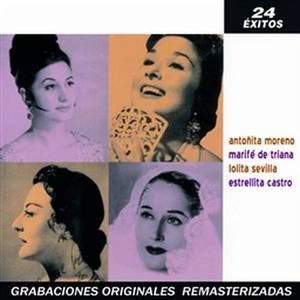 Reinas De La Copla: Estrellita Castro, Marifé De Triana, Lolita Sevilla, Anto?Ita Moreno