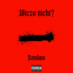 Wieso nicht? (Explicit)