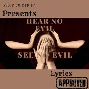 Hear no evil See no evil