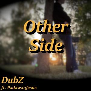 Other Side (feat. Padawan Jesus)