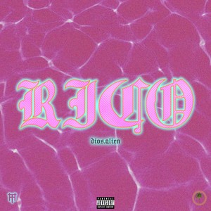 Rico (Explicit)