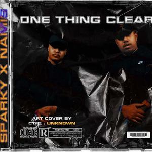 One Thing Clear (feat. Namis) [Explicit]