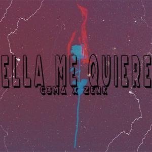 Ella me quiere(feat. Zenk) (Explicit)