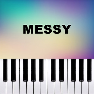 Messy (Piano Version)