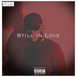 Still In love (Explicit)