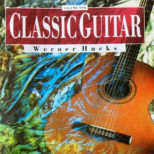 Classic Guitar I: Johann Sebastian Bach, Werner Hucks