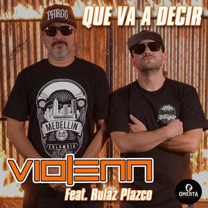 Que va decir (feat. Rulaz Plazco) (Explicit)