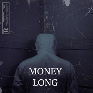 MONEY LONG