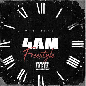 4AM Freestyle (Explicit)