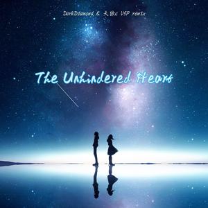 The Unhindered Heart (DarkDiamond & 天狼c VIP mix)