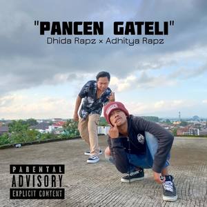 Pancen Gateli (with Kudus Hip Hop Family & Adhitya Rapz) [Explicit]