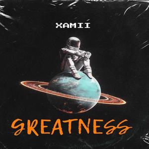 Greatness (Explicit)