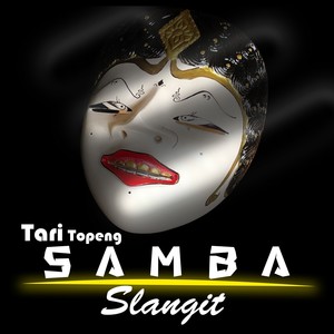 Tari Topeng Samba Slangit (Remastered 2024)