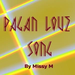 Pagan Love Song (feat. Missy M)