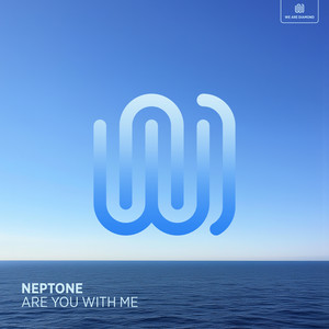Neptone - Are You With Me
