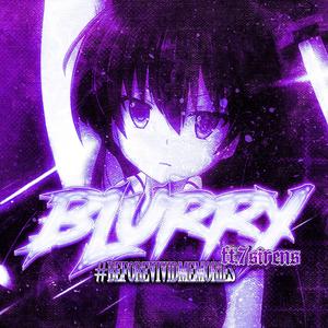Blurry (Sped Up) (Explicit)